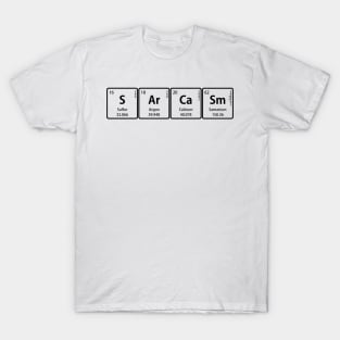 SArCaSm With Periodic Table Element Symbols T-Shirt